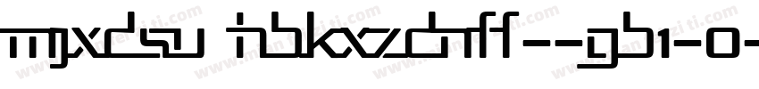 MJXDSU HBKXZDNFF--GB1-0-常却字体转换